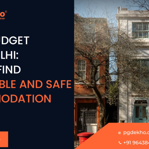 budget-pgs-in-delhi-how-to-find-cheap-safe-pg